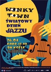 DK Koźle-Koncert Wonky Town na Światowy Dzień Jazzu