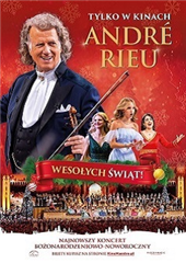 TWIERDZA - RETRANSMISJA: "ANDRÉ RIEU. WESOŁYCH ŚWIĄT!"