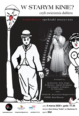 Spektakl teatralny: W starym kinie?